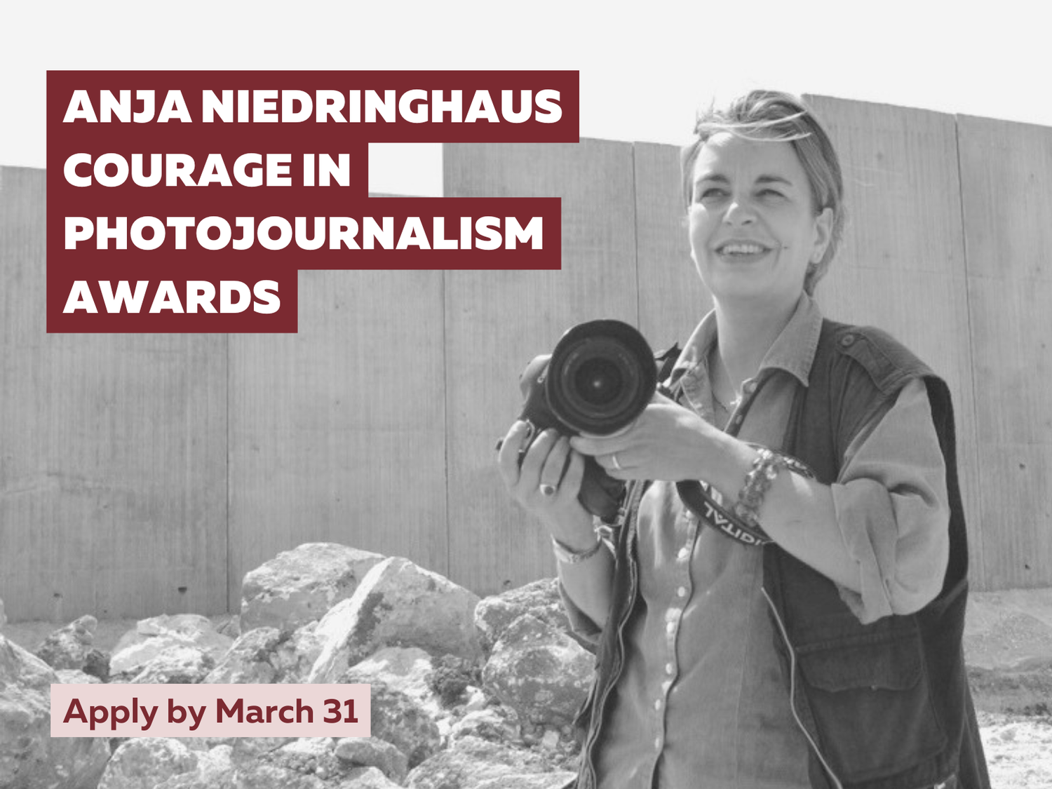 2026 Anja Niedringhaus Courage in Photojournalism Award