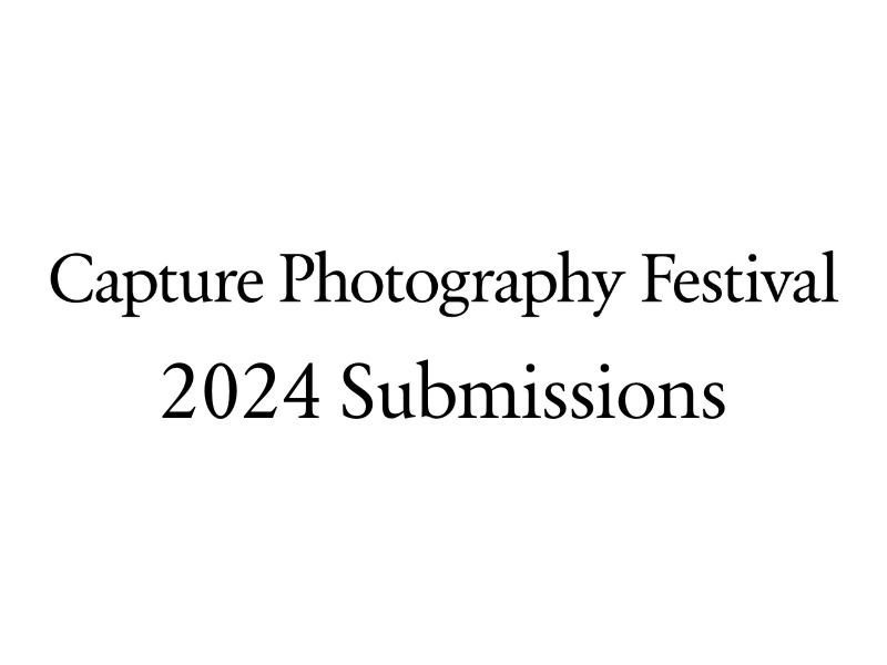 Capture Photography Festival’s 2024 Selected Exhibitions Program
