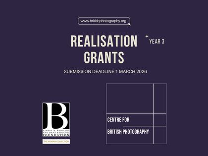 Centre for British Photography: Realisation Grants 2026