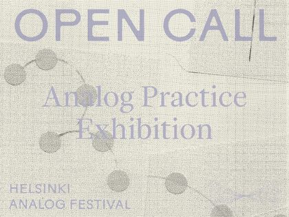 Helsinki Analog Festival 2026 – Analog Practice Exhibition