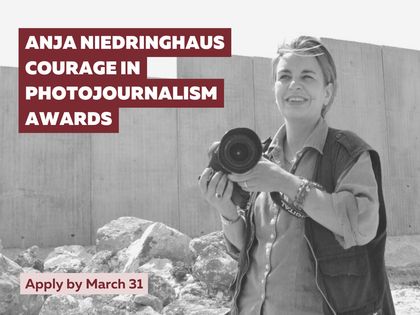 2026 Anja Niedringhaus Courage in Photojournalism Award